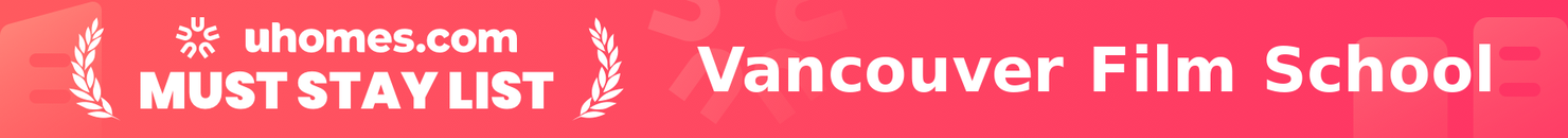Must-Stay List for Vancouver Film School