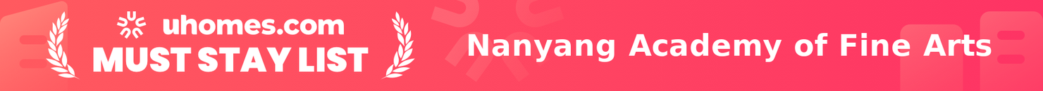 Must-Stay List for Nanyang Academy of Fine Arts