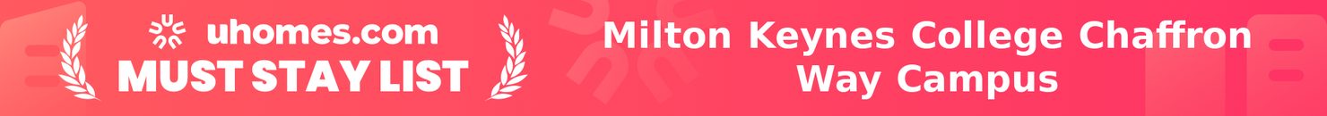 Must-Stay List for Milton Keynes College Chaffron Way Campus