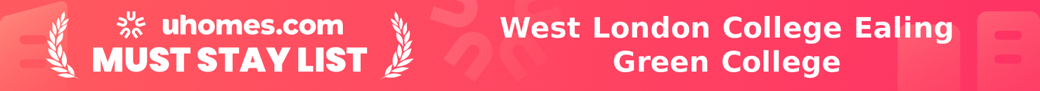 Must-Stay List for West London College Ealing Green College
