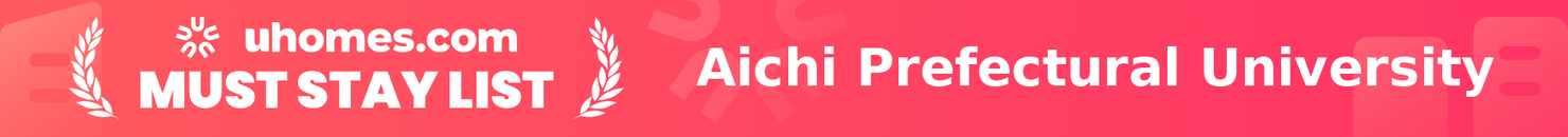 Must-Stay List for Aichi Prefectural University