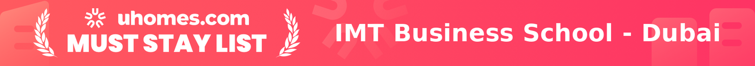 Must-Stay List for IMT Business School - Dubai