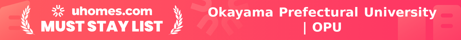 Must-Stay List for Okayama Prefectural University | OPU