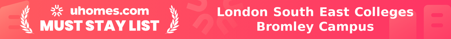Must-Stay List for London South East Colleges Bromley Campus