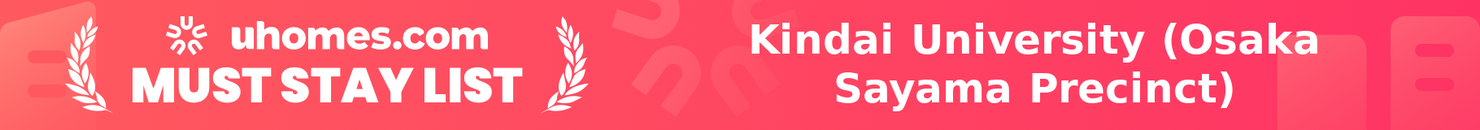 Must-Stay List for Kindai University (Osaka Sayama Precinct)