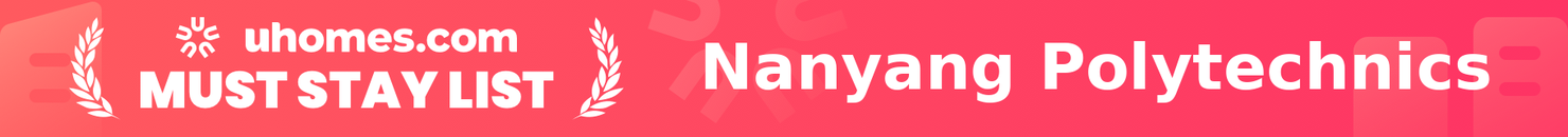 Must-Stay List for Nanyang Polytechnics