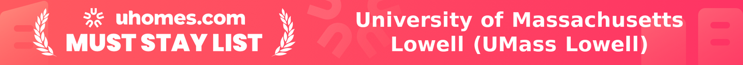 Must-Stay List for University of Massachusetts Lowell (UMass Lowell)
