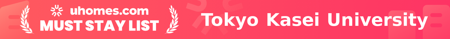 Must-Stay List for Tokyo Kasei University