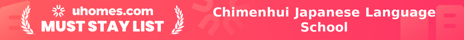 Must-Stay List for Chimenhui Japanese Language School