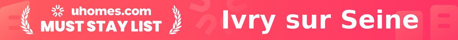 Must-Stay List for Ivry sur Seine