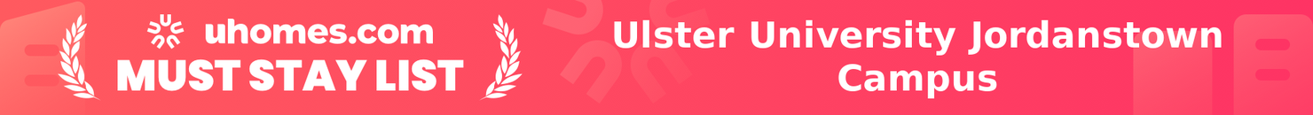 Must-Stay List for Ulster University Jordanstown Campus