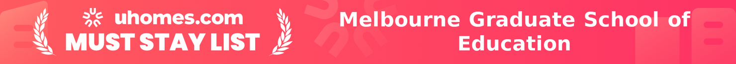 Must-Stay List for Melbourne Graduate School of Education