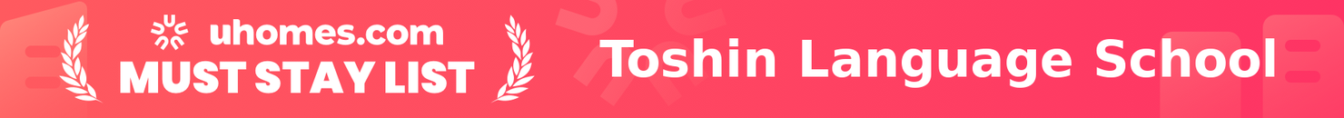 Must-Stay List for Toshin Language School
