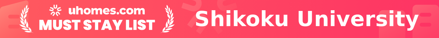 Must-Stay List for Shikoku University
