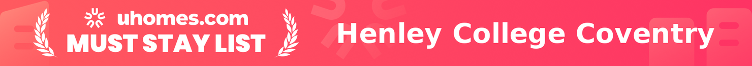 Must-Stay List for Henley College Coventry