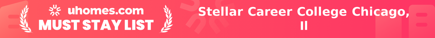 Must-Stay List for Stellar Career College Chicago, Il