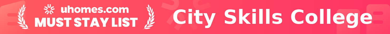 Must-Stay List for City Skills College