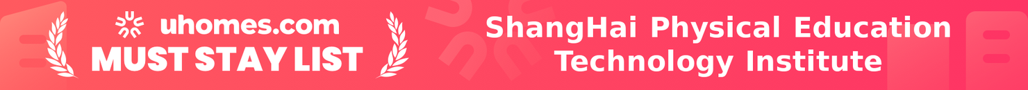 Must-Stay List for ShangHai Physical Education Technology Institute