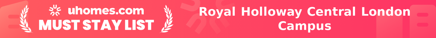 Must-Stay List for Royal Holloway Central London Campus