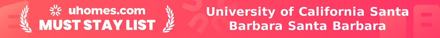 Must-Stay List for University of California Santa Barbara Santa Barbara