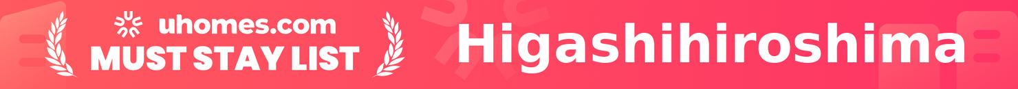 Must-Stay List for Higashihiroshima
