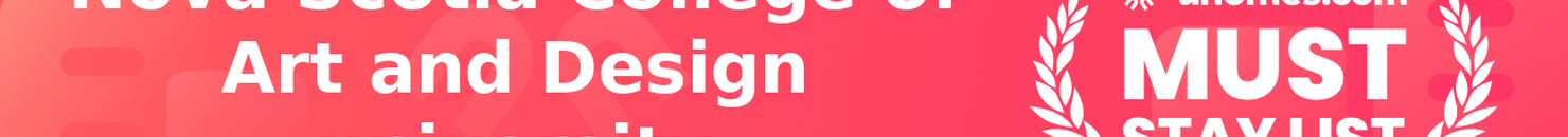 Must-Stay List for Nova Scotia College of Art and Design university