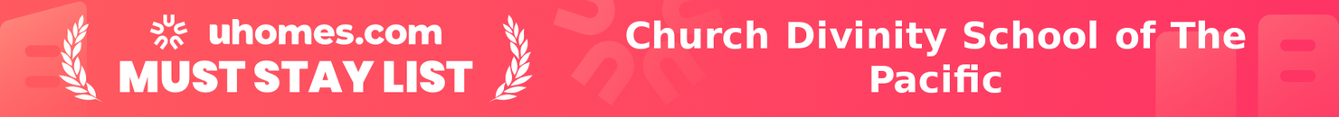 Must-Stay List for Church Divinity School of The Pacific