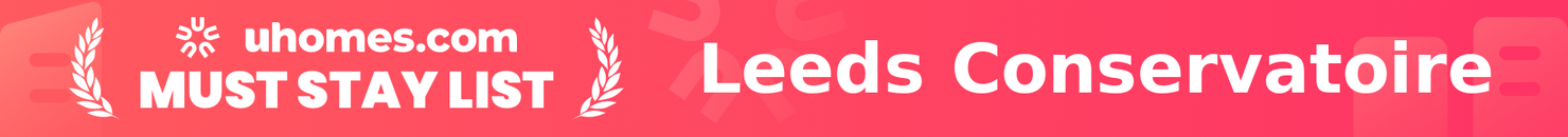 Must-Stay List for Leeds Conservatoire