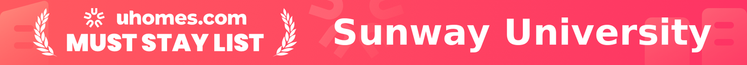 Must-Stay List for Sunway University