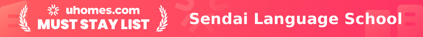 Must-Stay List for Sendai Language School