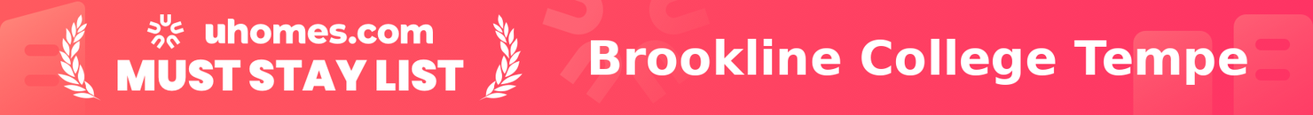 Must-Stay List for Brookline College Tempe