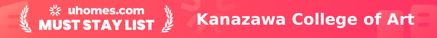 Must-Stay List for Kanazawa College of Art