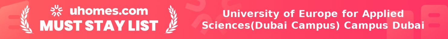 Must-Stay List for University of Europe for Applied Sciences(Dubai Campus) Campus Dubai