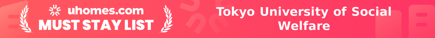 Must-Stay List for Tokyo University of Social Welfare