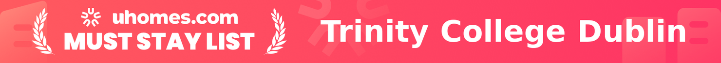 Must-Stay List for Trinity College Dublin
