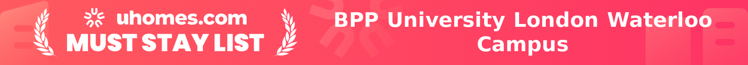 Must-Stay List for BPP University London Waterloo Campus