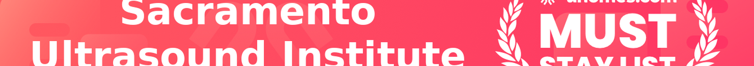 Must-Stay List for Sacramento Ultrasound Institute