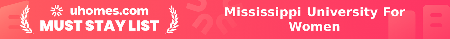 Must-Stay List for Mississippi University For Women