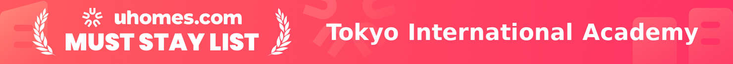 Must-Stay List for Tokyo International Academy
