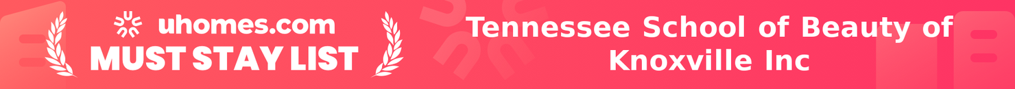 Must-Stay List for Tennessee School of Beauty of Knoxville Inc