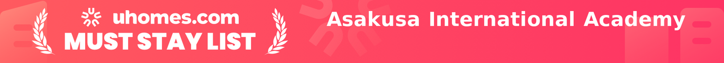 Must-Stay List for Asakusa International Academy  