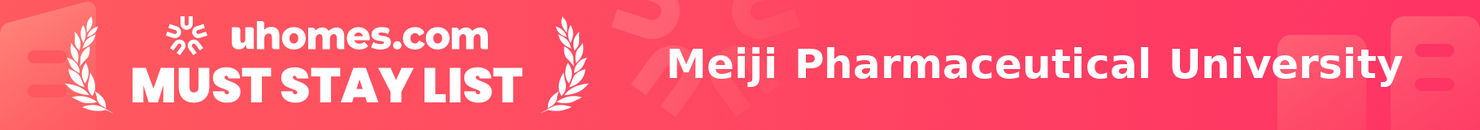 Must-Stay List for Meiji Pharmaceutical University