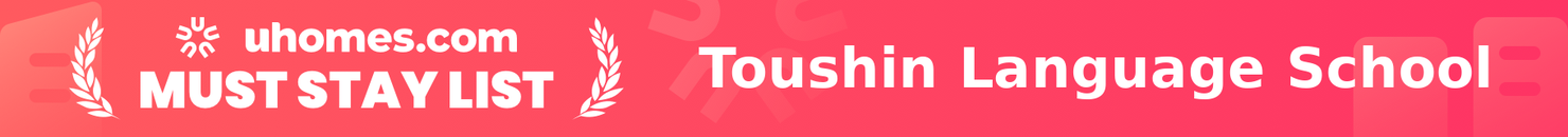 Must-Stay List for Toushin Language School