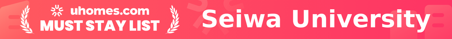 Must-Stay List for Seiwa University