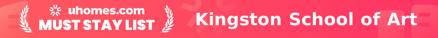 Must-Stay List for Kingston School of Art