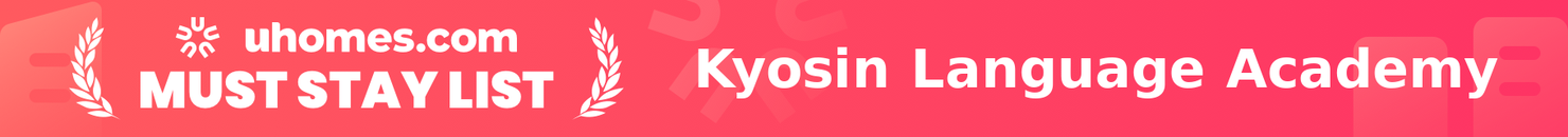 Must-Stay List for Kyosin Language Academy