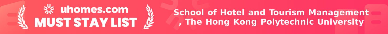 Must-Stay List for School of Hotel and Tourism Management , The Hong Kong Polytechnic University