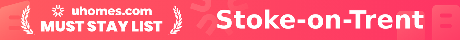 Must-Stay List for Stoke-on-Trent