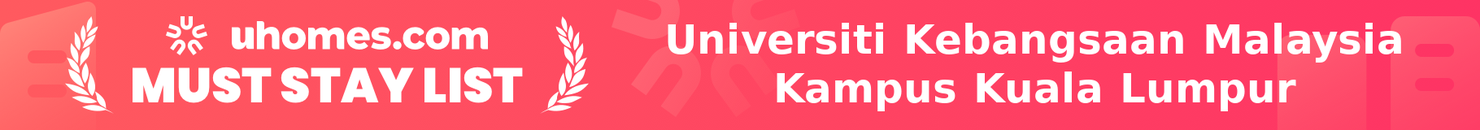 Must-Stay List for Universiti Kebangsaan Malaysia Kampus Kuala Lumpur
