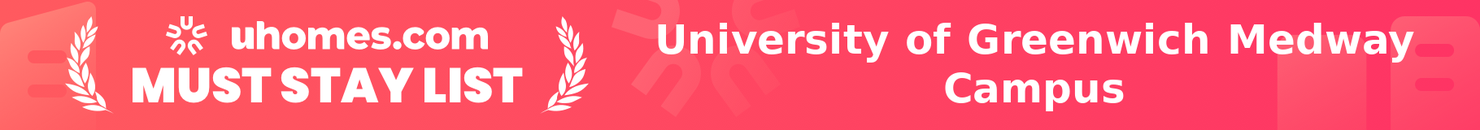Must-Stay List for University of Greenwich Medway Campus